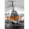 Convoy: The Defence of Sea Trade 1890-1990