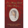 I Have Always Loved Older Women...: Stories for a Memoir