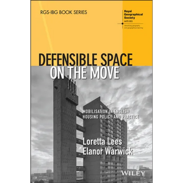 Defensible Space on the Move: Mobilisation in English Housing Policy and Practice