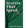 Secrets That Speak