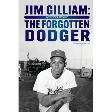 Jim Gilliam: The Forgotten Dodger