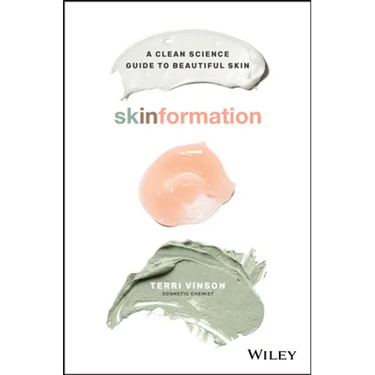 Skinformation: A Clean Science Guide to Beautiful Skin