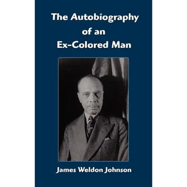 The Autobiography of an Ex-Colored Man