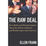 The Raw Deal: How Myths and Misinformation about the Deficit, Inflation, and Wealth Impoverish America