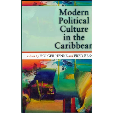 Modern Political Culture in the Caribbean