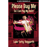 Please Buy Me So I Can Pay My Rent!