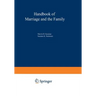Handbook of Marriage and the Family