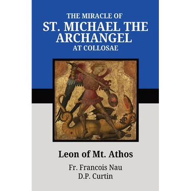 The Miracle of St. Michael at Colossae