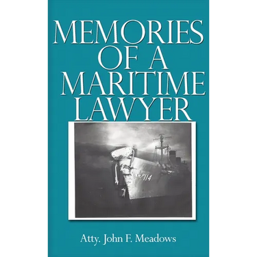 Memories of a Maritime Lawyer