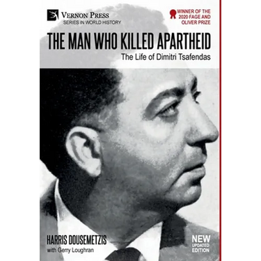 The Man who Killed Apartheid: The Life of Dimitri Tsafendas: New Updated Version