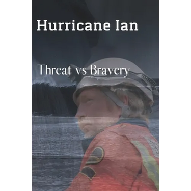 Hurricane Ian: Threat vs Bravery