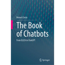 The Book of Chatbots: From Eliza to ChatGPT