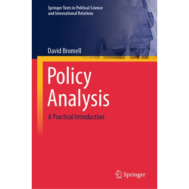 Policy Analysis: A Practical Introduction