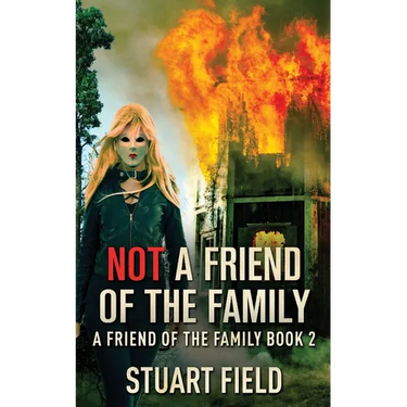 Not A Friend Of The Family