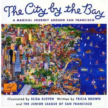 City by the Bay: A Magical Journey Around San Francisco
