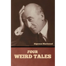Four Weird Tales