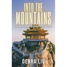 Into the Mountains: Exploring China's Sacred Daoist Peaks