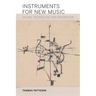 Instruments for New Music: Sound, Technology, and Modernism