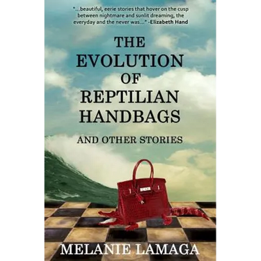 The Evolution of Reptilian Handbags and Other Stories