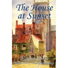 The House at Sunset