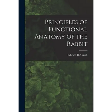 Principles of Functional Anatomy of the Rabbit