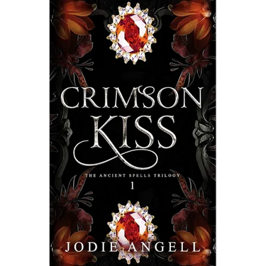 Crimson Kiss: The Ancient Spells Trilogy