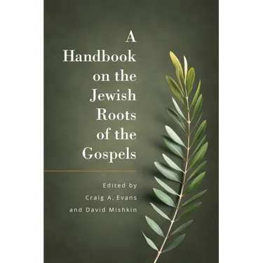 A Handbook on the Jewish Roots of the Gospels