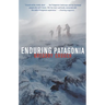 Enduring Patagonia