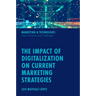 The Impact of Digitalization on Current Marketing Strategies