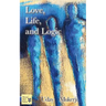 Love, Life, and Logic