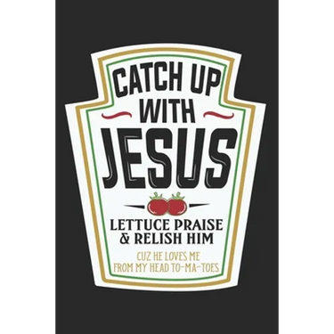 Christian Funny Gift Catch Up With Jesus T Catch Jesus: Do you know people who love Jesus? Would you like a t that showed your support for Jesus? Then