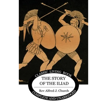 The Story of the Iliad