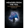 Memoirs from the Veil: Trans-Dimensional Experiences in Everyday Life