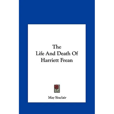 The Life And Death Of Harriett Frean