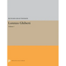 Lorenzo Ghiberti: Volume I