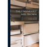 The Unsinkable Mrs. Brown
