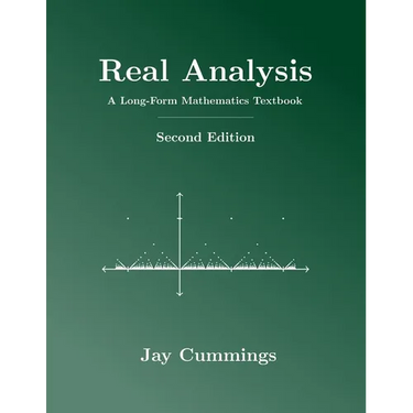 Real Analysis: A Long-Form Mathematics Textbook