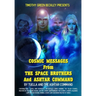 Cosmic Messages From The Space Brothers And Ashtar Command
