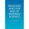 Religion and the Rise of Modern Science