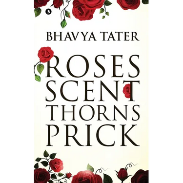Roses Scent Thorns Prick