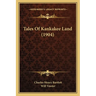 Tales Of Kankakee Land (1904)
