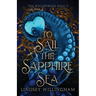 To Sail the Sapphire Sea
