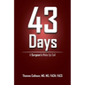 43 Days: A Surgeon's Wake up Call