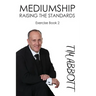 Mediumship: Raising the Standards