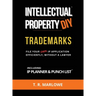 Intellectual Property DIY Trademarks: File Your Own IP Application Efficiently, Without A Lawyer