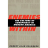 Enemies Within: The Culture of Conspiracy in Modern America