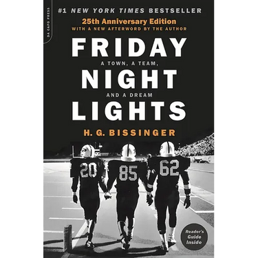 Friday Night Lights (25th Anniversary Edition): A Town, a Team, and a Dream