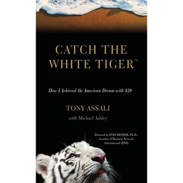 Catch the White Tiger: How I Achieved the American Dream with $28