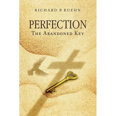 Perfection: The Abandoned Key