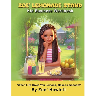 Zoe' Lemonade Stand Kid Business Workbook